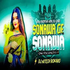 Sonwa Ge Sonwa - New Viral Khortha Dj Song 2025 (Edm Extend Bass) DJ Nitesh Bokaro