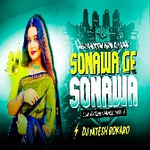Sonwa Ge Sonwa - New Viral Khortha Dj Song 2025 (Edm Extend Bass) DJ Nitesh Bokaro