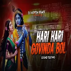 Hari Hari Govinda Bol (Sound Testing) DJ Nitesh Remix
