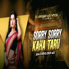 Sorry Sorry - Pawan Singh (Edm Drop Mix) DJ Abhishek X DJ Nitesh Bokaro